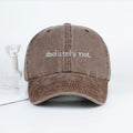 MLFO Absolutely Not Embroidered Washed Baseball Cap: Lightweight, Breathable, and Adjustable—Unisex Casual and Fashionable Hat